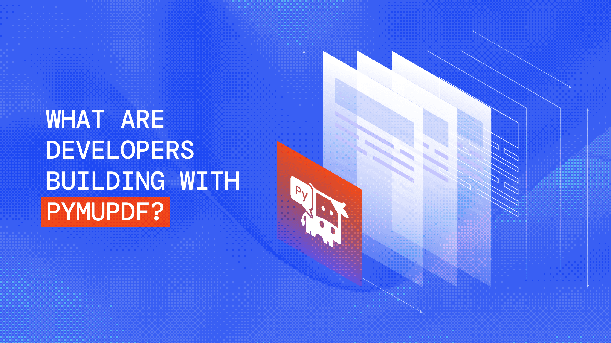 What Are Developers Building with PyMuPDF?